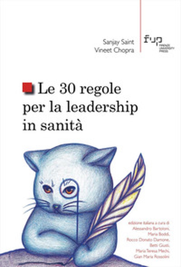 Le 30 regole per la leadership in sanità - Librerie.coop Le 30 regole per la leadership in sanità - Librerie.coop