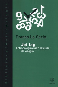 Jet-lag. Antropologia e altri disturbi da viaggio - Librerie.coop Jet-lag. Antropologia e altri disturbi da viaggio - Librerie.coop