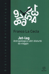 Jet-lag. Antropologia e altri disturbi da viaggio - Librerie.coop