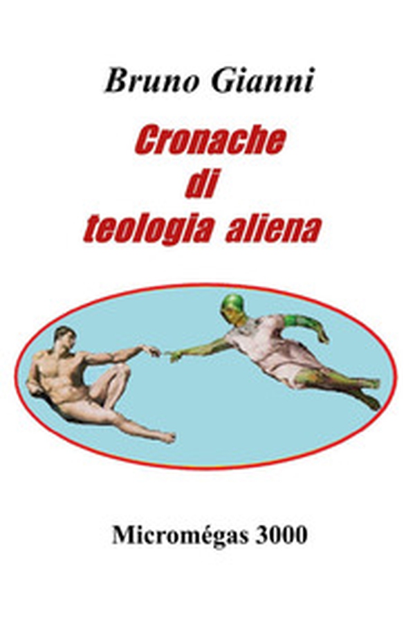 Cronache di teologia aliena - Librerie.coop Cronache di teologia aliena - Librerie.coop