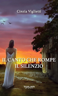 Il canto che rompe il silenzio - Librerie.coop