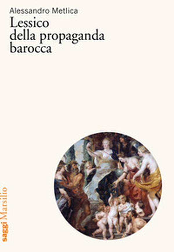 Lessico della propaganda barocca - Librerie.coop Lessico della propaganda barocca - Librerie.coop