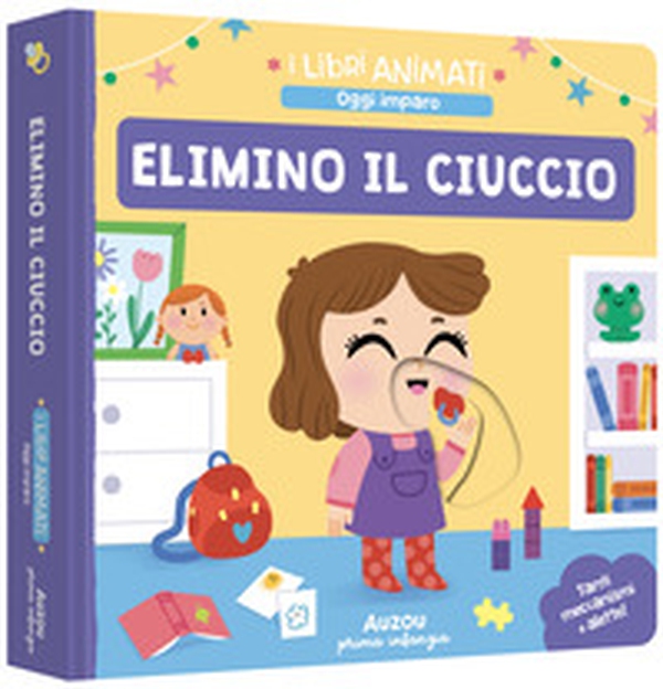 Elimino il ciuccio - Librerie.coop Elimino il ciuccio - Librerie.coop