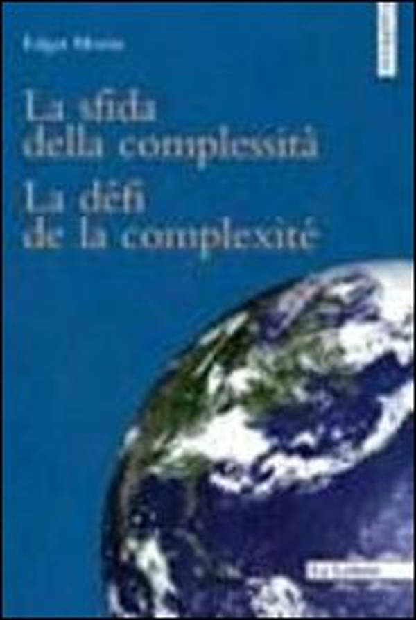 La sfida della complessità-Le défi de la complexité - Librerie.coop La sfida della complessità-Le défi de la complexité - Librerie.coop
