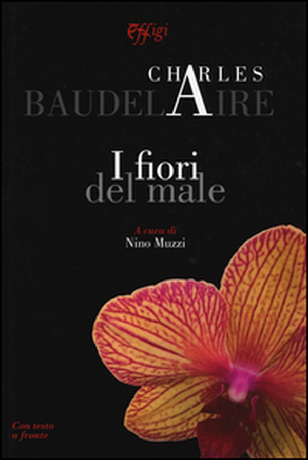 I fiori del male. Testo francese a fronte - Librerie.coop I fiori del male. Testo francese a fronte - Librerie.coop