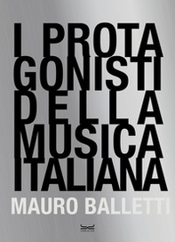 I protagonisti della musica italiana - Librerie.coop