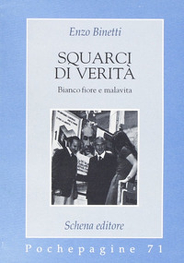 Squarci di verità. Biancofiore e malavita - Librerie.coop Squarci di verità. Biancofiore e malavita - Librerie.coop