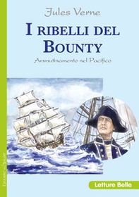 I ribelli del Bounty - Librerie.coop I ribelli del Bounty - Librerie.coop