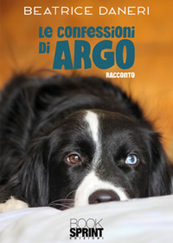 Le confessioni di Argo - Librerie.coop Le confessioni di Argo - Librerie.coop