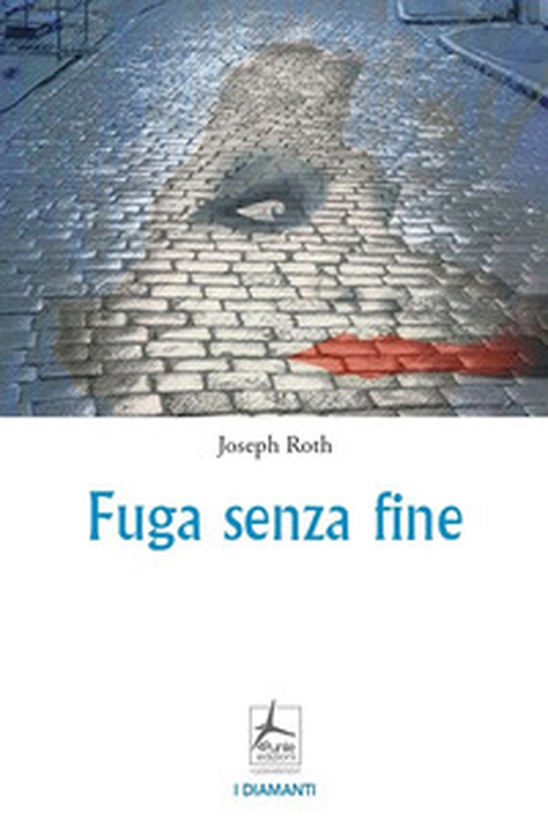 Fuga senza fine - Librerie.coop Fuga senza fine - Librerie.coop
