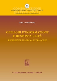 Obblighi d'informazione e responsabilità. Esperienze italiana e francese - Librerie.coop
