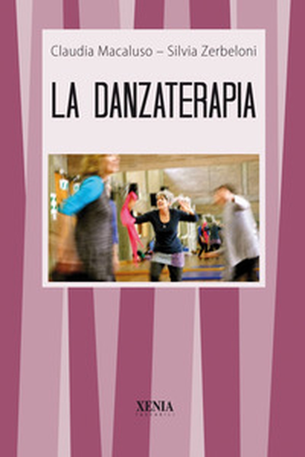 La danzaterapia - Librerie.coop La danzaterapia - Librerie.coop
