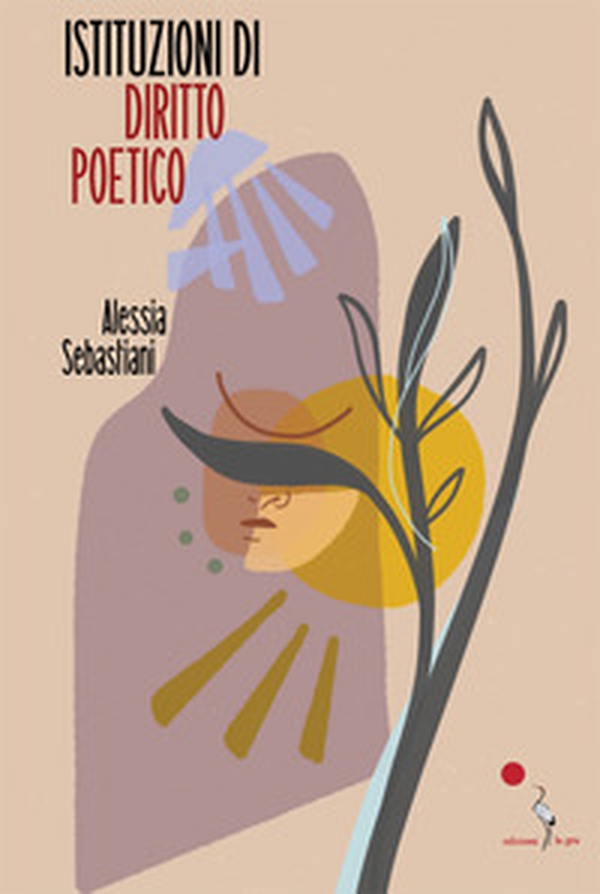 Istituzioni di diritto poetico - Librerie.coop Istituzioni di diritto poetico - Librerie.coop