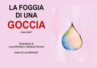 La foggia della goccia. Cosa cela? - Librerie.coop