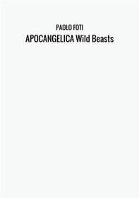 Apocangelica wild beasts - Librerie.coop