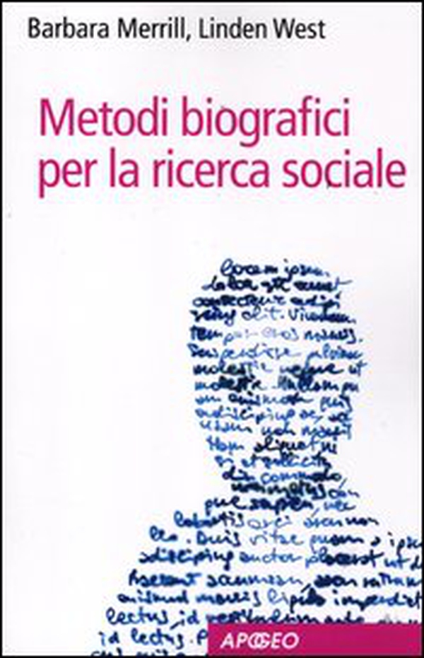 Metodi biografici per la ricerca sociale - Librerie.coop Metodi biografici per la ricerca sociale - Librerie.coop