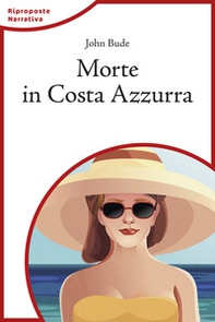 Morte in Costa Azzurra - Librerie.coop Morte in Costa Azzurra - Librerie.coop