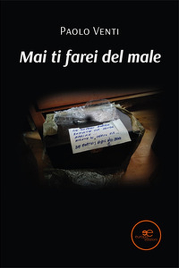 Mai ti farei del male - Librerie.coop Mai ti farei del male - Librerie.coop