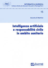 Intelligenza artificiale e responsabilità civile in ambito sanitario - Librerie.coop