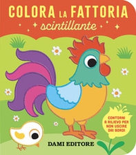 Colora la fattoria scintillante - Librerie.coop Colora la fattoria scintillante - Librerie.coop