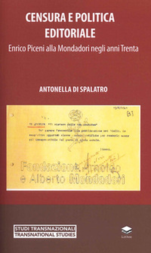 Censura e politica editoriale. Enrico Piceni alla Mondadori negli anni Trenta - Librerie.coop Censura e politica editoriale. Enrico Piceni alla Mondadori negli anni Trenta - Librerie.coop