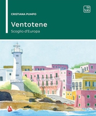 Ventotene: scoglio d'Europa - Librerie.coop Ventotene: scoglio d'Europa - Librerie.coop