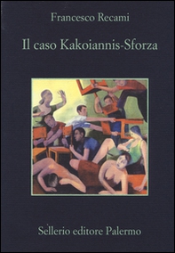 Il caso Kakoiannis-Sforza - Librerie.coop Il caso Kakoiannis-Sforza - Librerie.coop