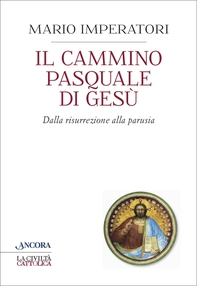 Il cammino pasquale di Gesù - Librerie.coop