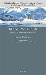 Nuove maternità. Riflessioni bioetiche al femminile - Librerie.coop Nuove maternità. Riflessioni bioetiche al femminile - Librerie.coop