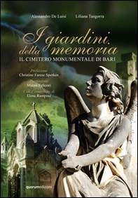 I giardini della memoria. Il cimitero monumentale di Bari - Librerie.coop I giardini della memoria. Il cimitero monumentale di Bari - Librerie.coop