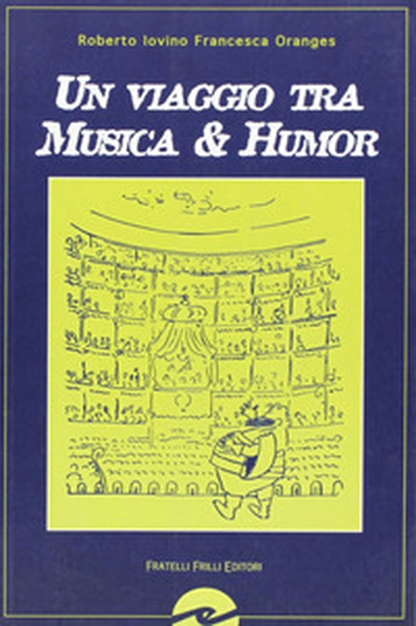 Un viaggio tra musica & humor - Librerie.coop Un viaggio tra musica & humor - Librerie.coop