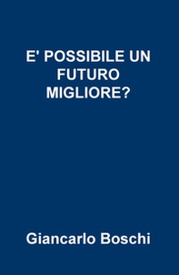 È possibile un futuro migliore? - Librerie.coop