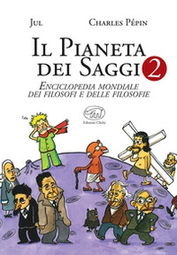 Il pianeta dei saggi. Enciclopedia mondiale dei filosofi e delle filosofie - Librerie.coop