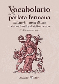Vocabolario della parlata fermana: dizionario-modi di dire: italiano-dialetto, dialetto-italiano - Librerie.coop Vocabolario della parlata fermana: dizionario-modi di dire: italiano-dialetto, dialetto-italiano - Librerie.coop