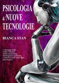 Psicologia e nuove tecnologie. Ruolo della tecnologia nell'intervento psicologico - Librerie.coop Psicologia e nuove tecnologie. Ruolo della tecnologia nell'intervento psicologico - Librerie.coop