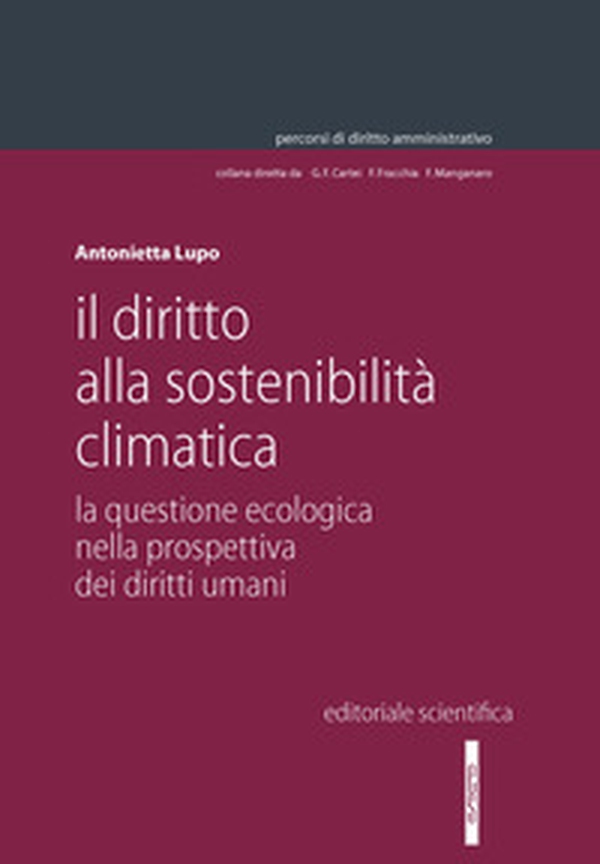 Il diritto alla sostenibilità climatica - Librerie.coop Il diritto alla sostenibilità climatica - Librerie.coop