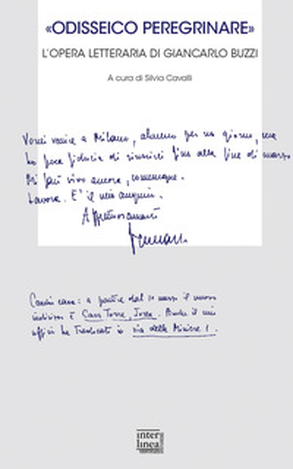 «Odisseico peregrinare». L'opera letteraria di Giancarlo Buzzi - Librerie.coop
