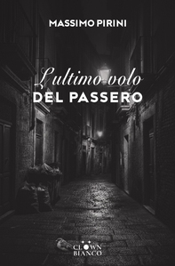 L'ultimo volo del passero - Librerie.coop