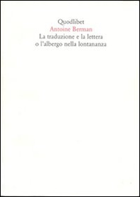 La traduzione e la lettera o l'albergo nella lontananza - Librerie.coop