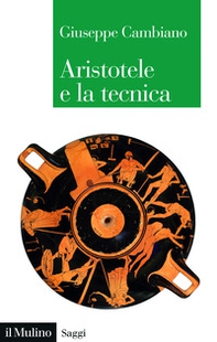 Aristotele e la tecnica - Librerie.coop