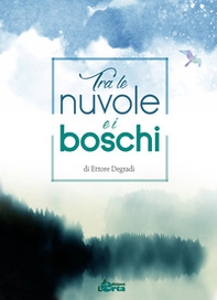 Tra le nuvole e i boschi - Librerie.coop