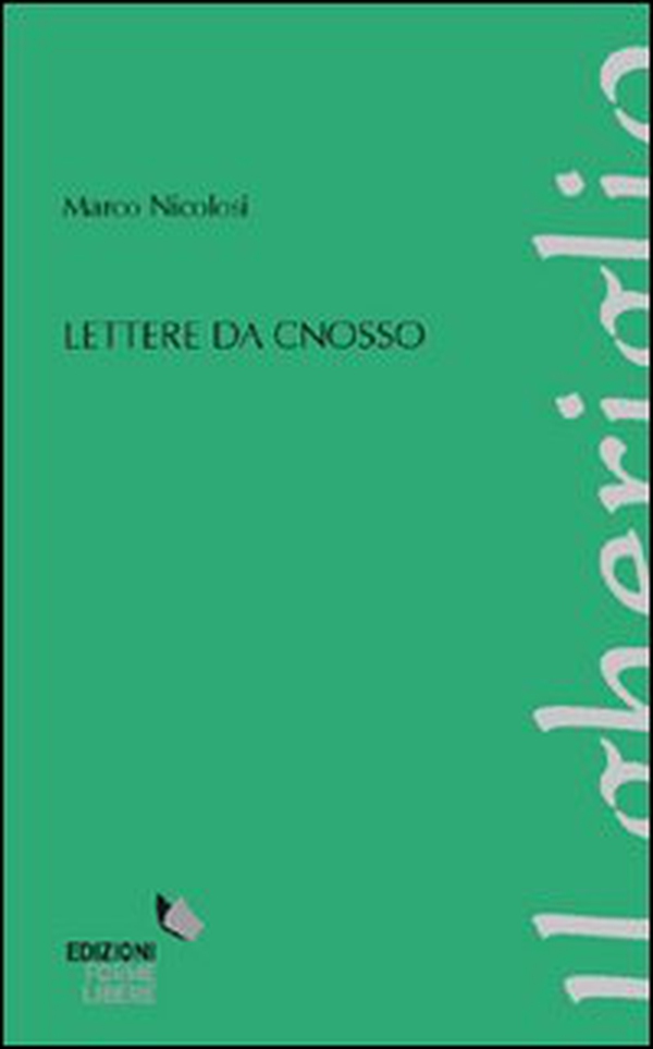 Lettere da Cnosso - Librerie.coop Lettere da Cnosso - Librerie.coop
