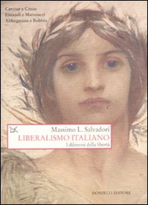 Liberalismo italiano. I dilemmi della libertà - Librerie.coop Liberalismo italiano. I dilemmi della libertà - Librerie.coop