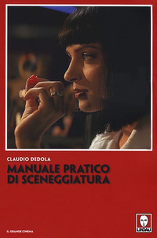 Manuale pratico di sceneggiatura - Librerie.coop Manuale pratico di sceneggiatura - Librerie.coop