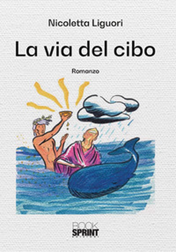 La via del cibo - Librerie.coop La via del cibo - Librerie.coop