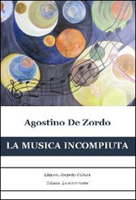 La musica incompiuta - Librerie.coop