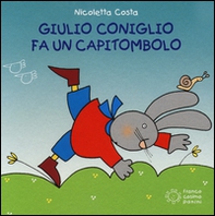 Giulio Coniglio fa un capitombolo - Librerie.coop Giulio Coniglio fa un capitombolo - Librerie.coop