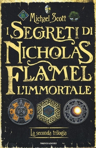 I segreti di Nicholas Flamel, l'immortale. La seconda trilogia - Librerie.coop