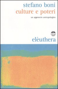 Culture e poteri. Un approccio antropologico - Librerie.coop