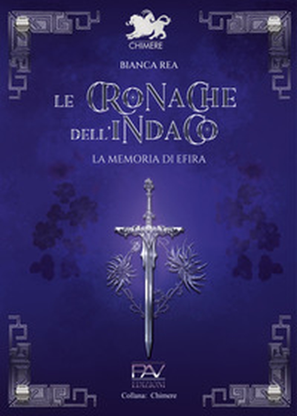 Le cronache dell'indaco. La memoria di Efira - Librerie.coop